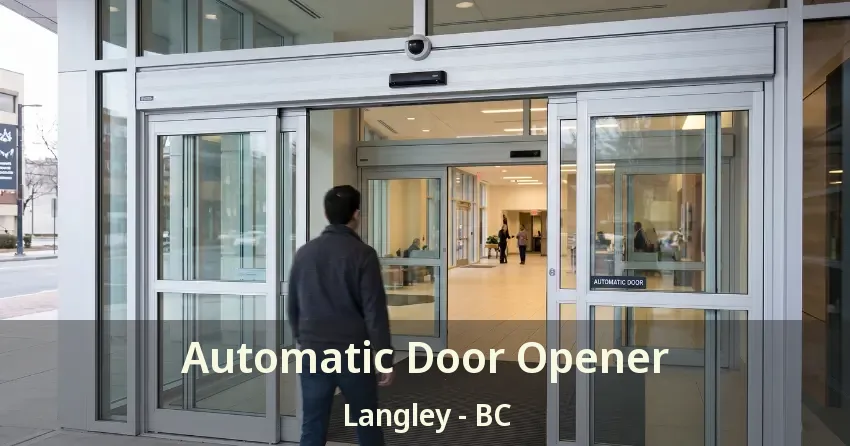 Automatic Door Opener Langley - BC