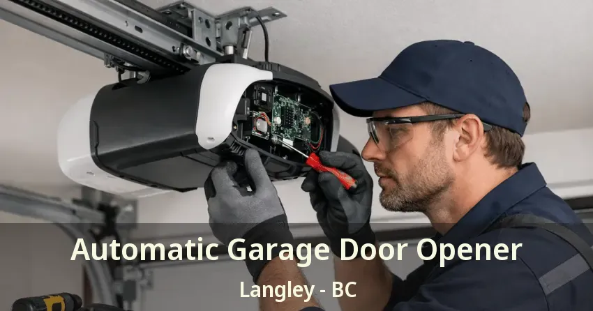 Automatic Garage Door Opener Langley - BC Automatic Garage Door Opener Langley - BC