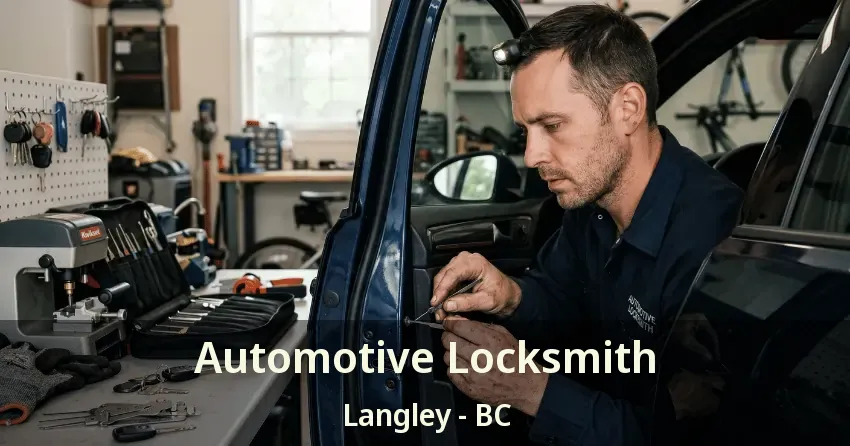 Automotive Locksmith Langley - BC Automotive Locksmith Langley - BC