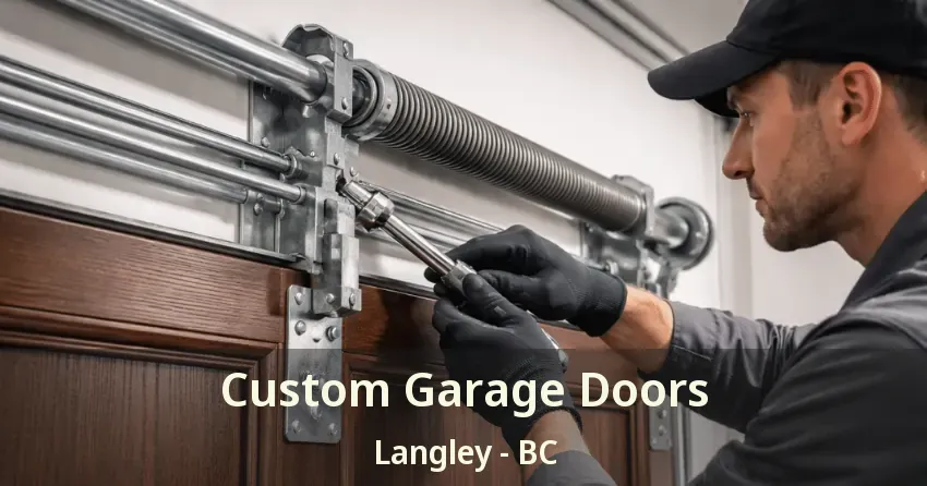 Custom Garage Doors Langley - BC