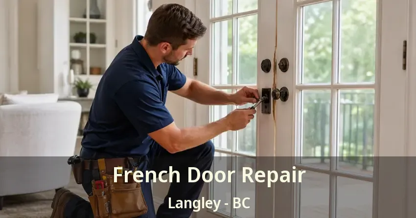 French Door Repair Langley - BC