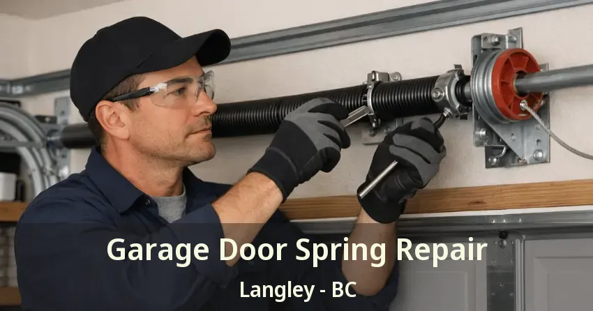 Garage Door Spring Repair Langley - BC