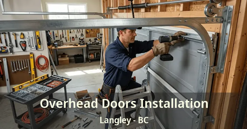 Overhead Doors Installation Langley - BC