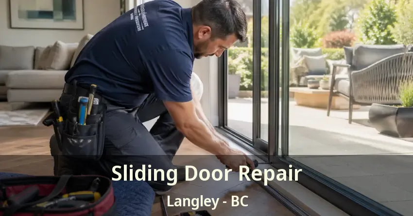 Sliding Door Repair Langley - BC