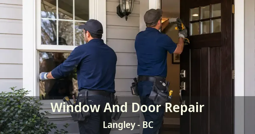 Window And Door Repair Langley - BC